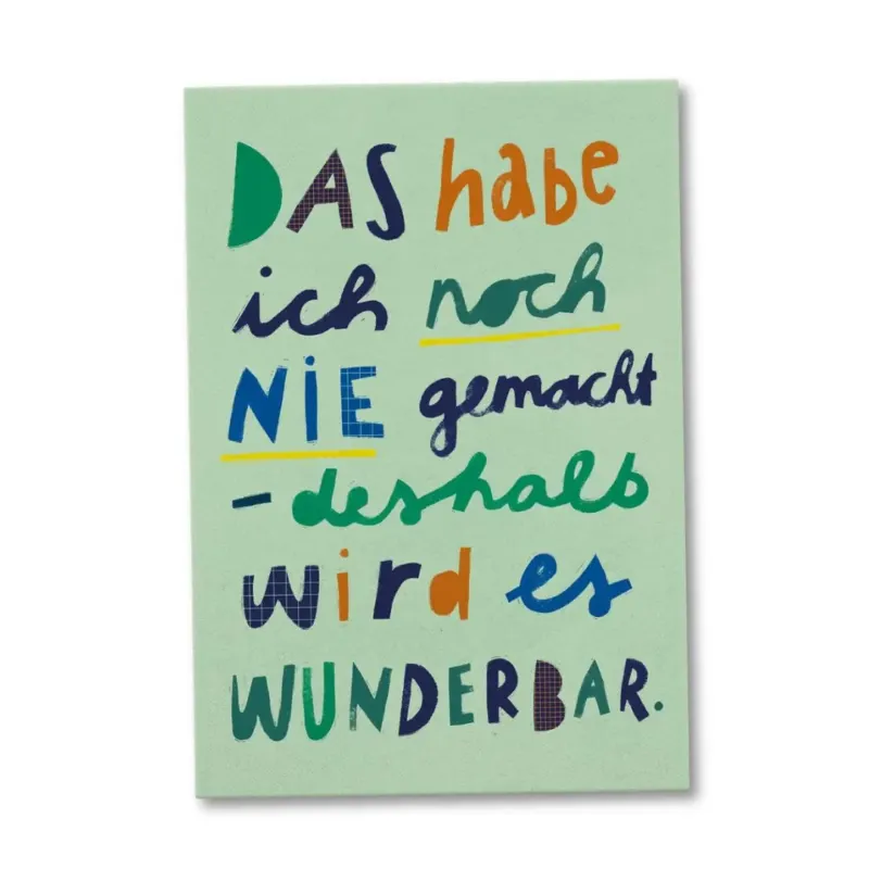 Postkarte 'Das habe ich noch nie gemacht'