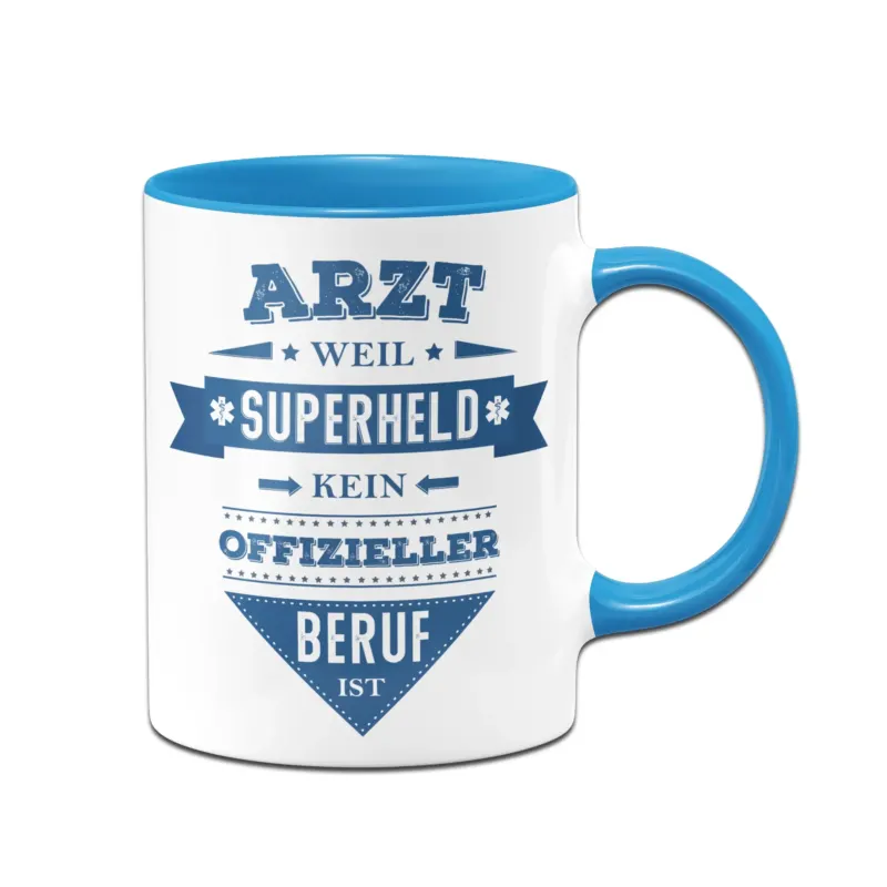 Bild: Tasse - Arzt weil Superheld kein offizieller Beruf ist.