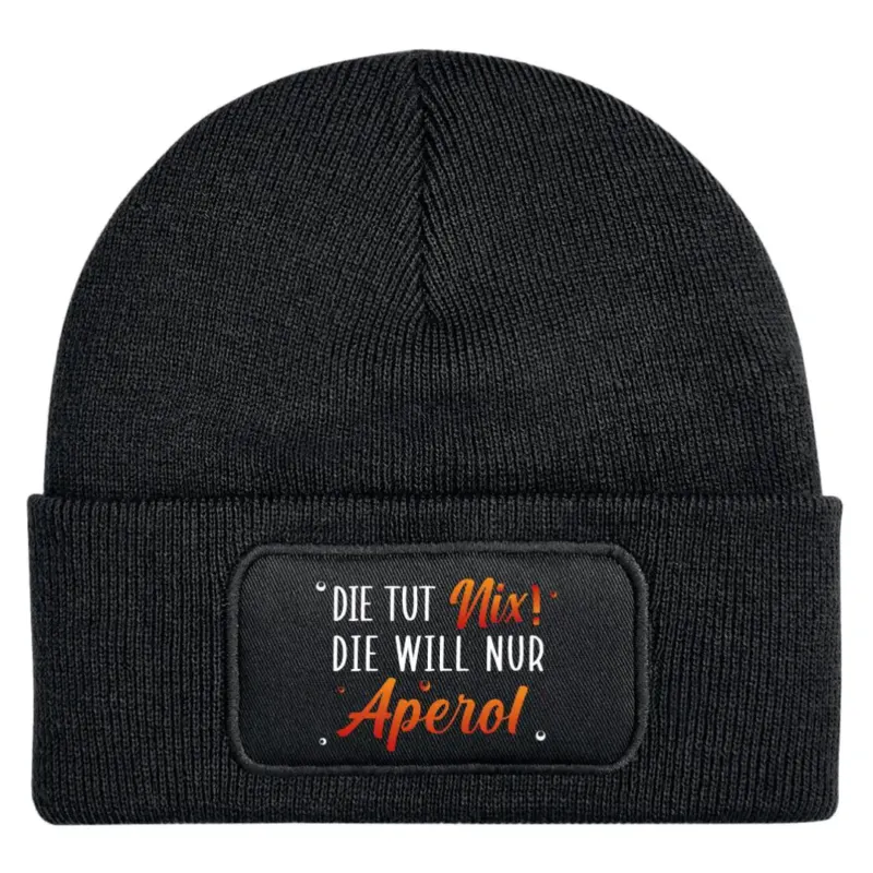 Bild: Beanie Mütze - Die tut nix! Die will nur Aperol..