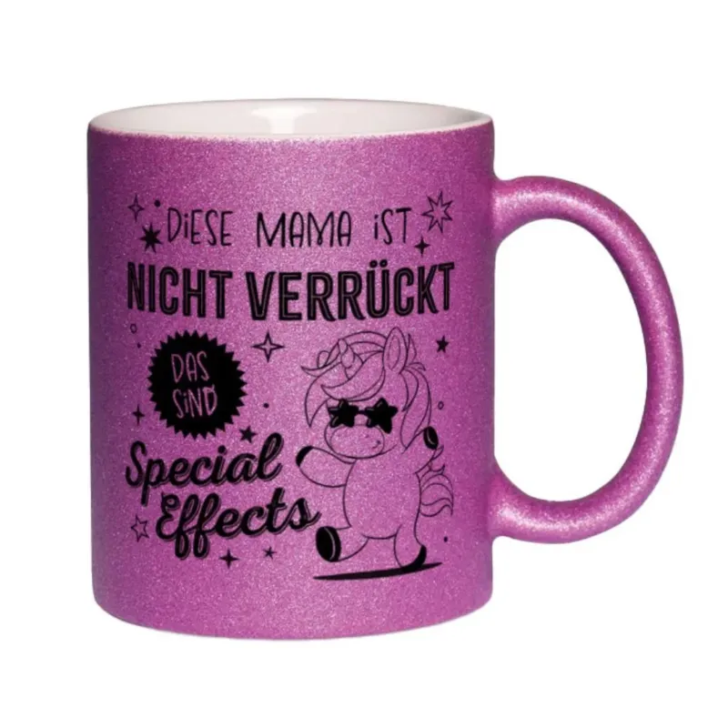 Bild: Glitzertasse - Diese Mama ist nicht verrückt, das sind Special Effects (Einhorn).