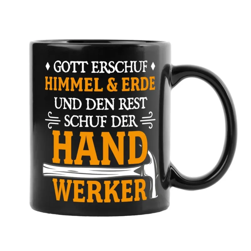 Bild: Tasse - Gott erschuf Himmel & Erde und den Rest schuf der Handwerker - BL.