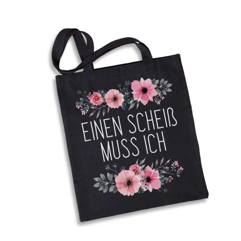 Bild: Baumwolltasche - Einen Scheiß muss ich - blumig.