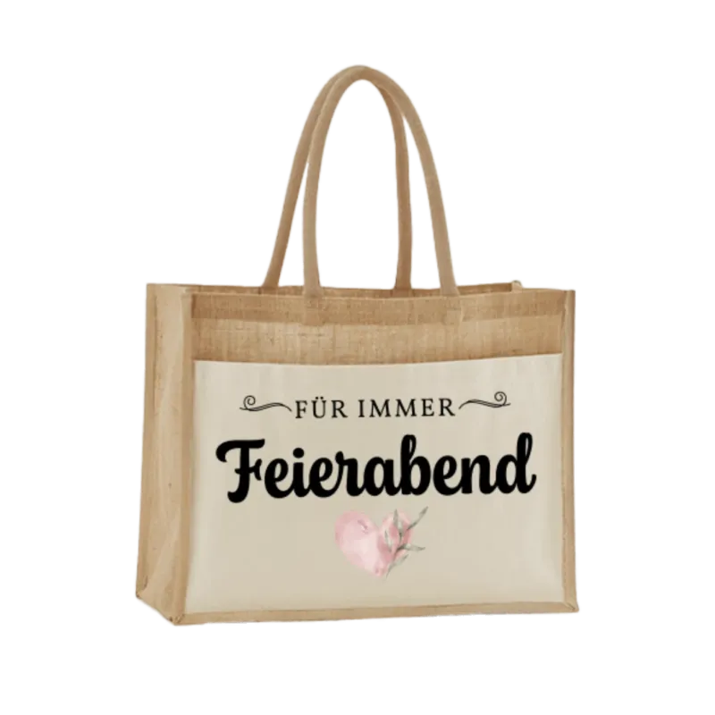 Bild: Jutetasche - Für immer Feierabend.