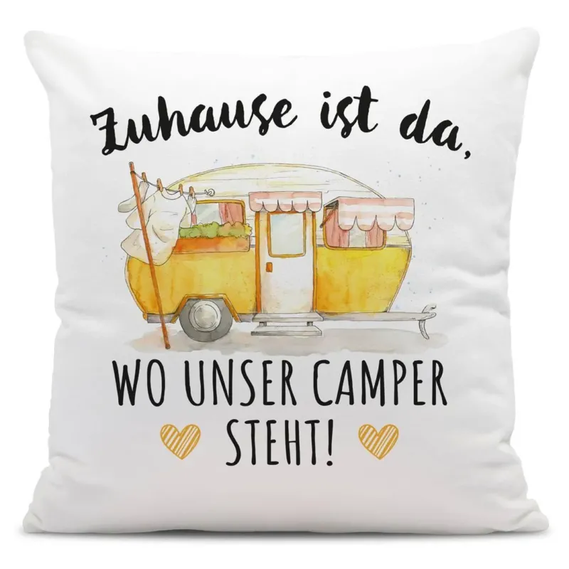Bild: Kissen - Zuhause ist da, wo unser Camper steht!.