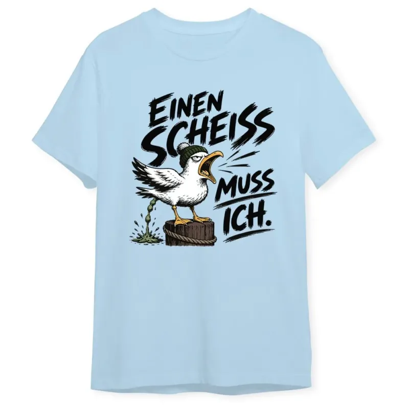 Bild: T-Shirt - Einen Scheiss muss ich (Möwe).