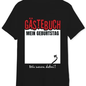 Bild: T-Shirt Herren - Gästebuch Mein Geburtstag Wir waren dabei!.