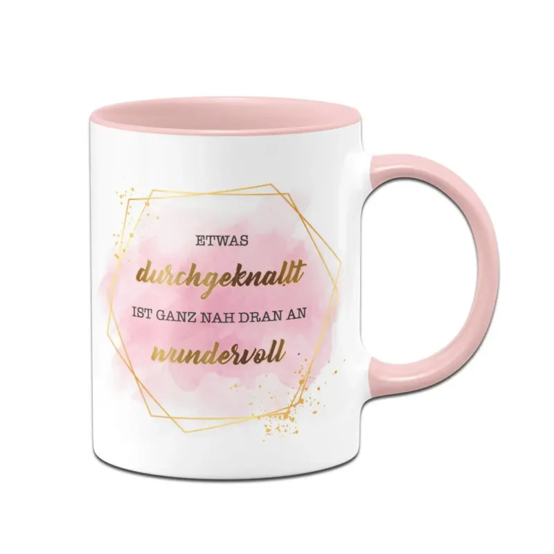 Bild: Tasse - Etwas durchgeknallt ist ganz nah dran an wundervoll - Lady Boss.