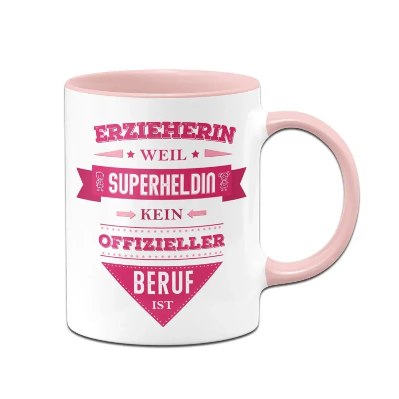 Bild: Tasse - Erzieherin weil Superheldin kein offizieller Beruf ist.