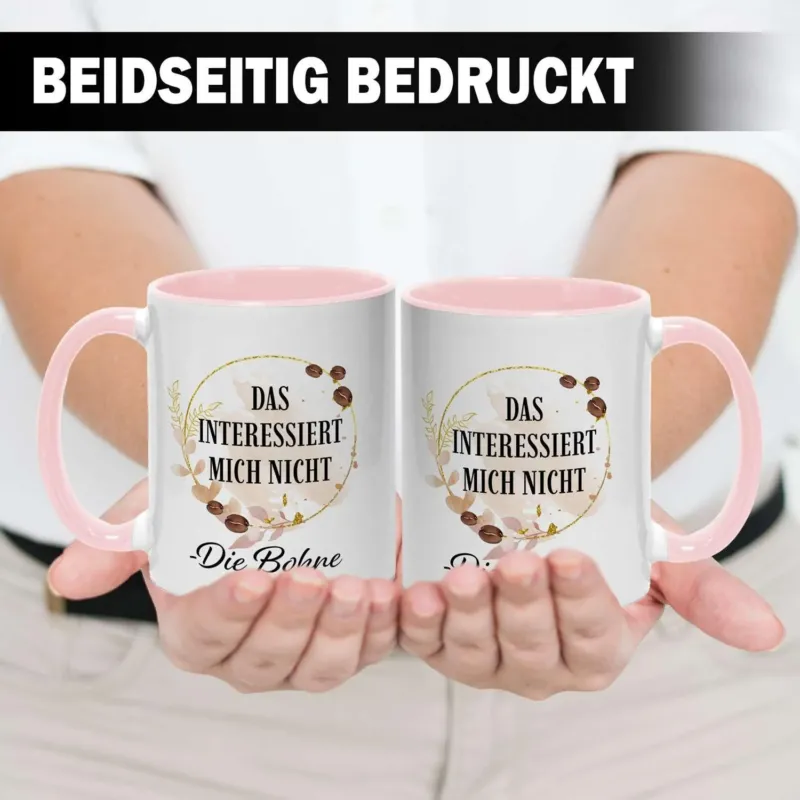 Bild: Tasse - Das interessiert mich nicht. -Die Bohne.
