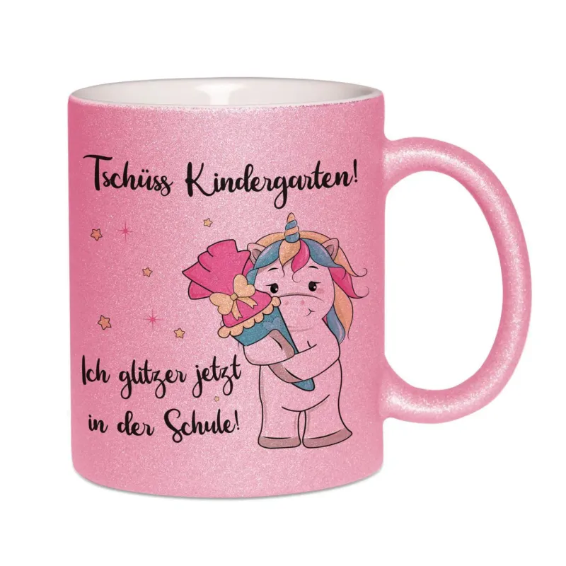Bild: Glitzertasse - Einhorn Tschüss Kindergarten! Ich glitzer jetzt in der Schule!.