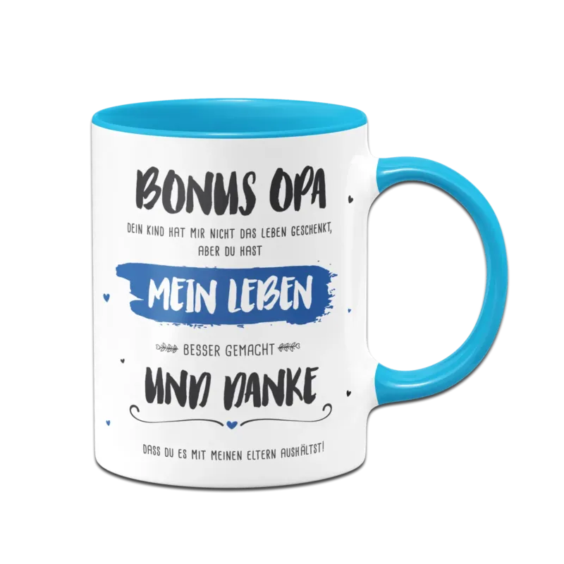 Bild: Tasse - Bonus Opa, du hast mein Leben besser gemacht.