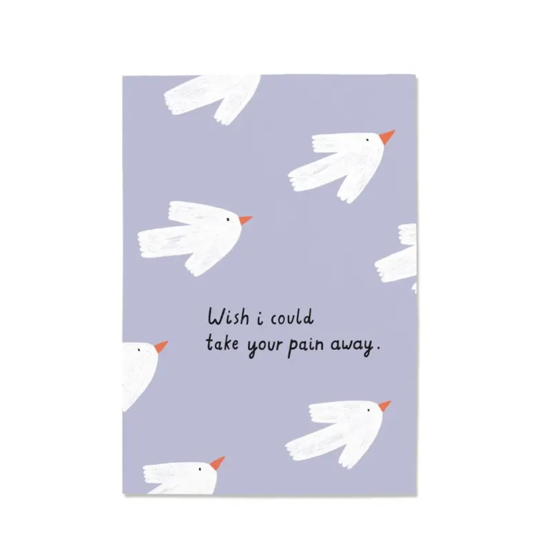 Postkarte 'I Wish I could take away your pain'