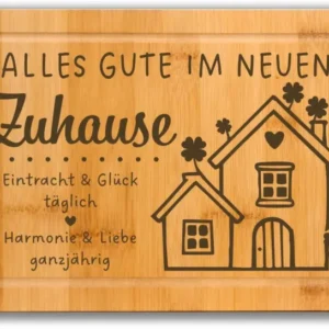 Bambus Schneidebrett - Alles Gute im neuen Zuhause